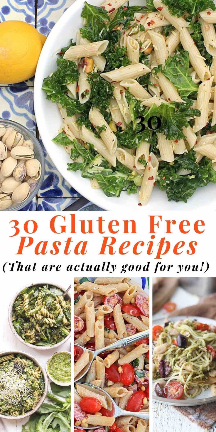 there are pictures of pasta and vegetables in this collage with the words 30 gluten free pasta recipes that are actually good for sun