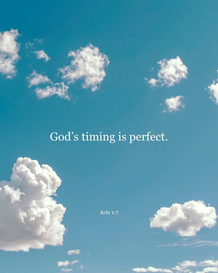 clouds and the words god's time is perfect