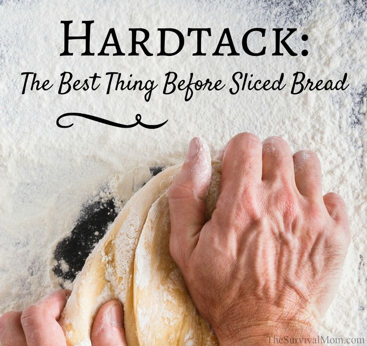 a person kneading dough on top of a floured surface with the words, hardtack the best thing before sliced bread