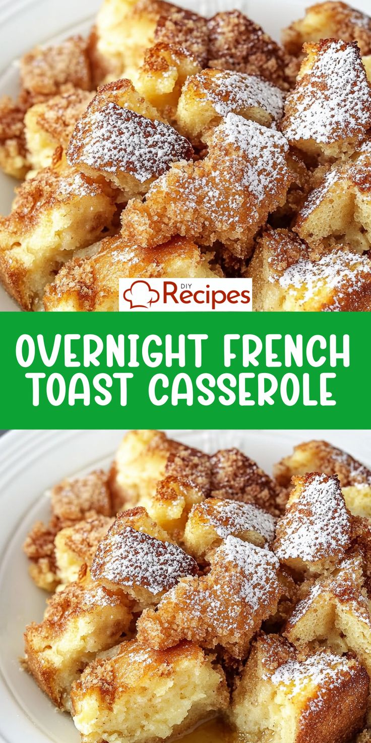 french toast casserole with powdered sugar on top and covered in powdered sugar