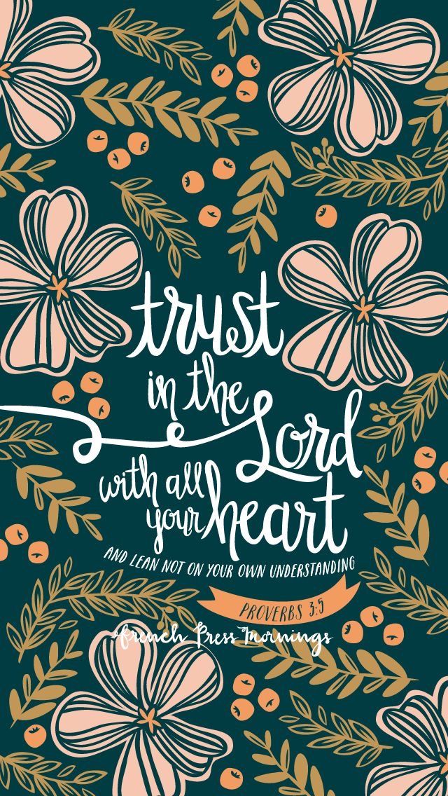 trust in the lord with all your heart