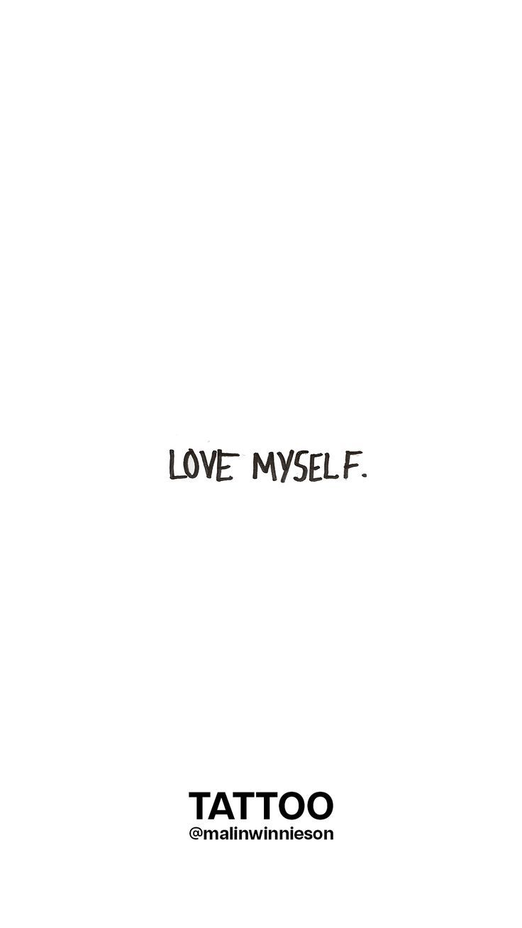 i love myself tattoo on the back of a white shirt with black lettering