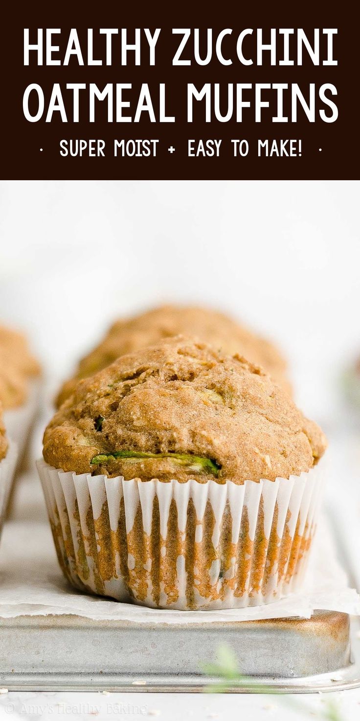 healthy zucchini oatmeal muffins with text overlay