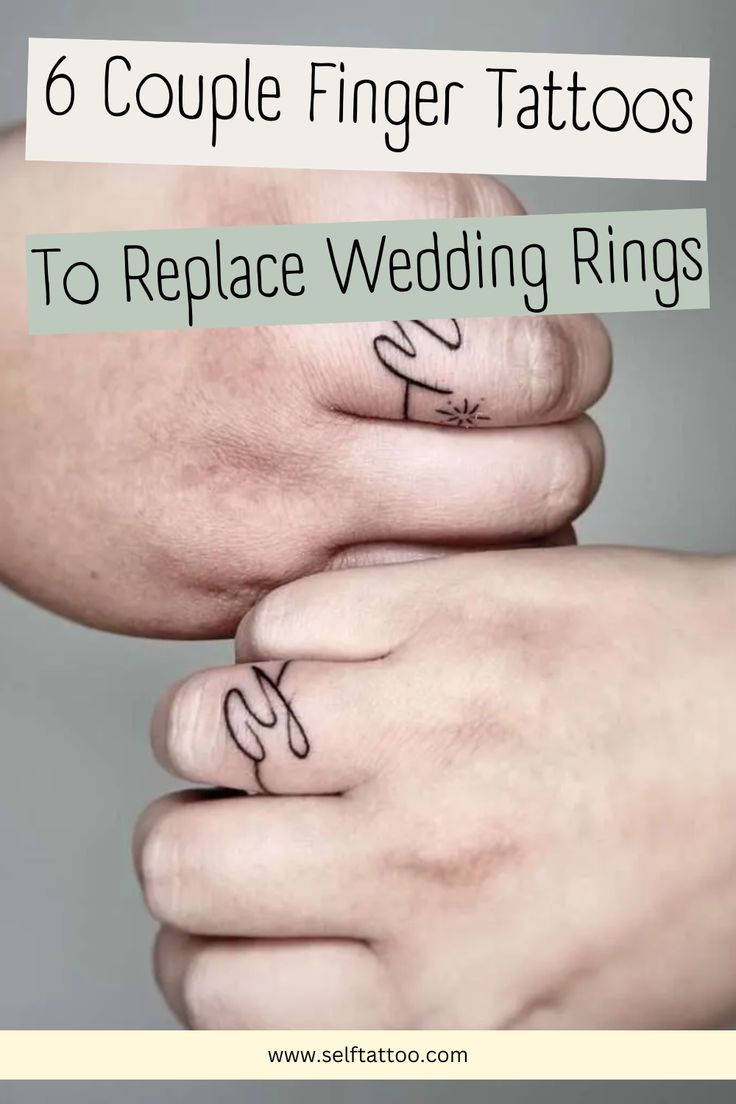 two hands holding each other with the words 6 couple finger tattoos to replace wedding rings