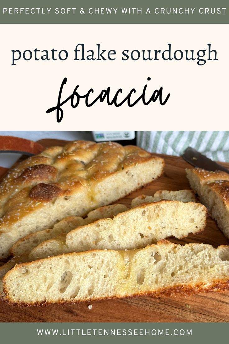 a loaf of bread sitting on top of a wooden cutting board with text overlay reading potato flake sourdough foccia