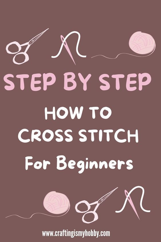 the words, step by step how to cross stitch for beginners are in pink and white