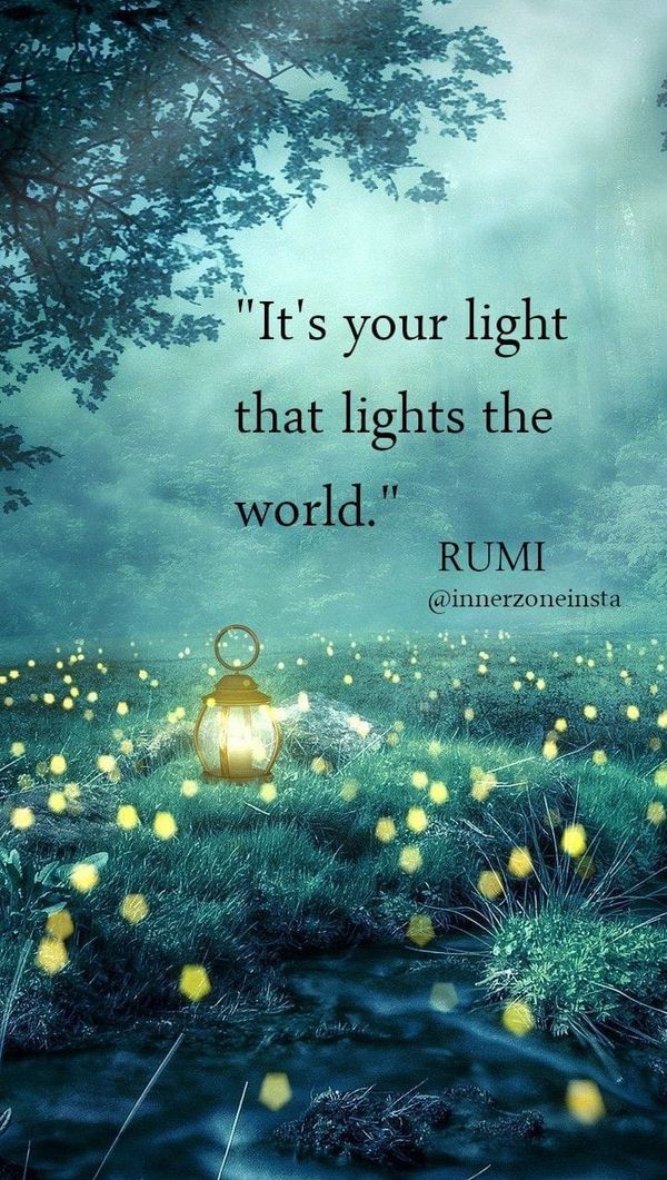 a quote from rumi about light that lights the world