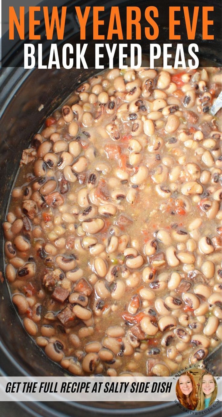 a slow cooker filled with black - eyed peas is featured in this new year's eve recipe