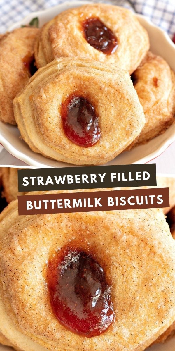 strawberry filled buttermilk biscuits on a plate with the words, strawberry filled buttermilk biscuits