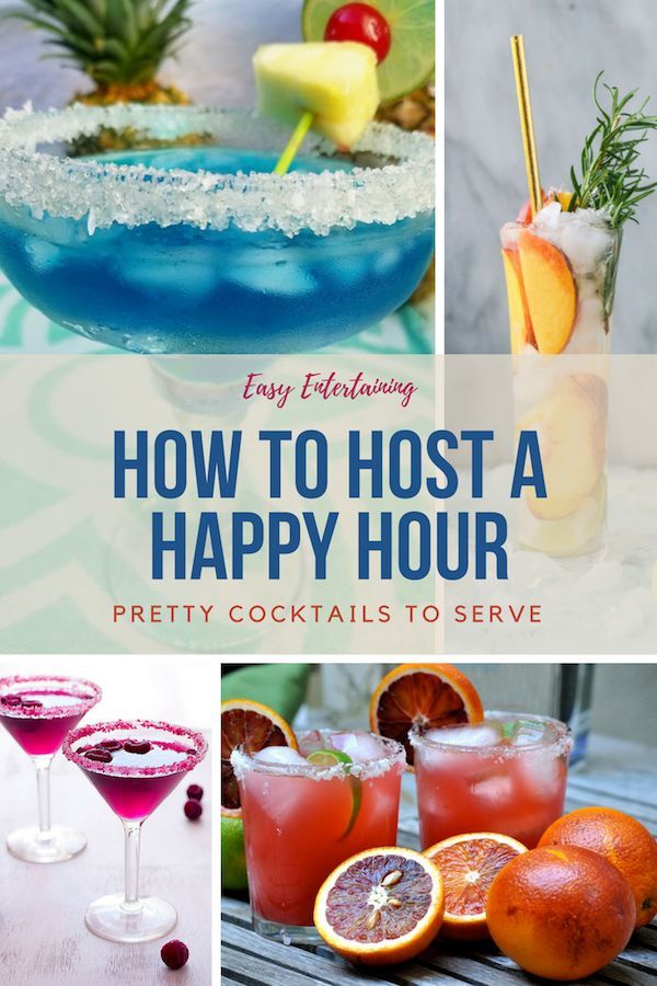 how to host a happy hour pretty cocktails to serve