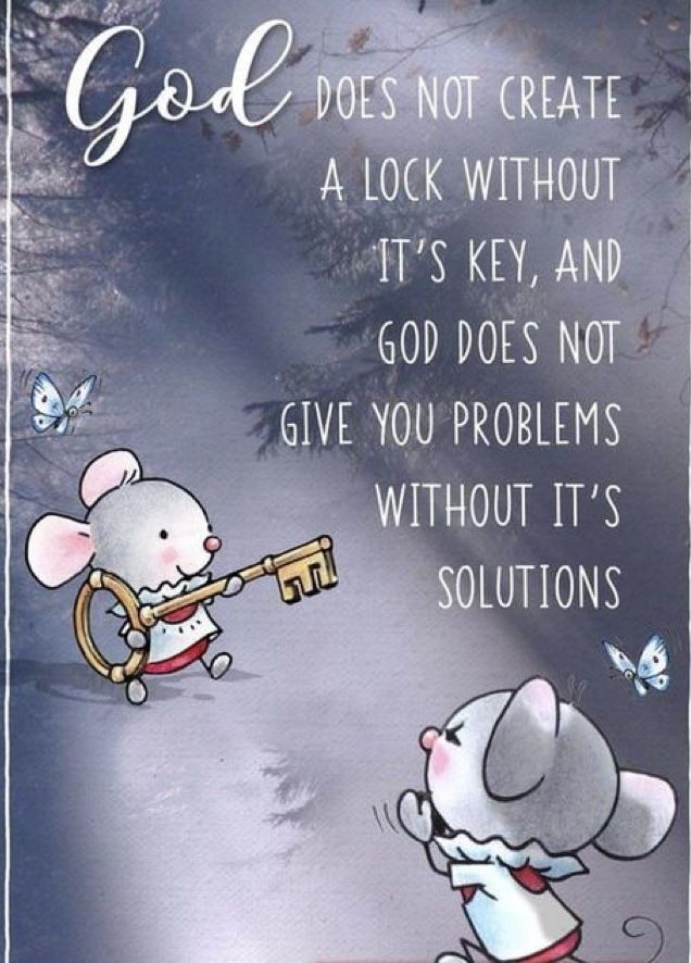 a card with an image of a mouse holding a key to another mouse, and the words god does not create a lock without its key and god does not give