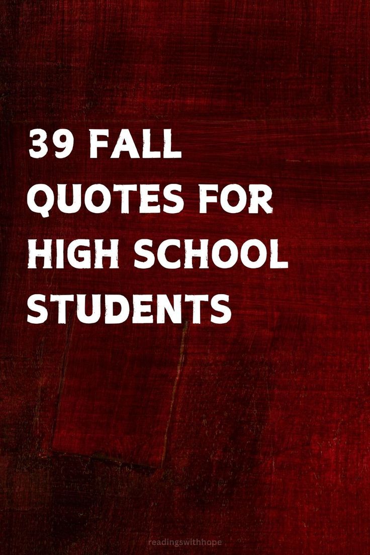 a red background with the words 39 fall quotes for high school students in white lettering