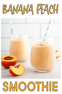 two glasses filled with smoothie next to sliced peaches and the words banana peach smoothie