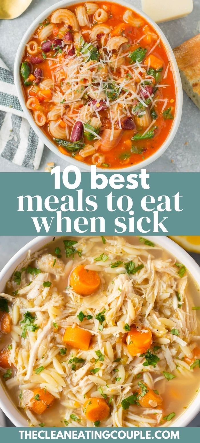 two bowls filled with pasta and carrots next to each other, the title reads 10 best meals to eat when sick