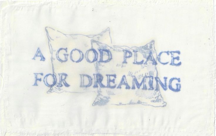 a good place for dreaming printed on a napkin