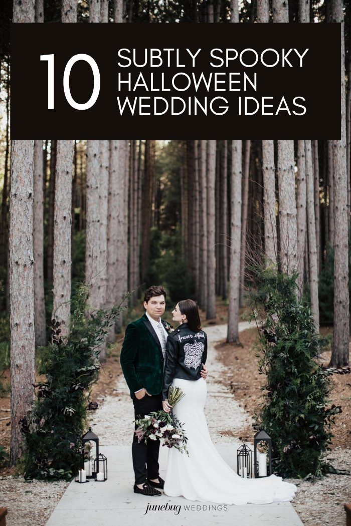 a bride and groom standing in front of trees with text overlay that reads 10 sulty spooky halloween wedding ideas