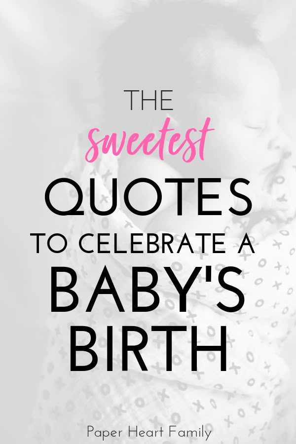 the sweetest quotes to celebrate a baby's birth