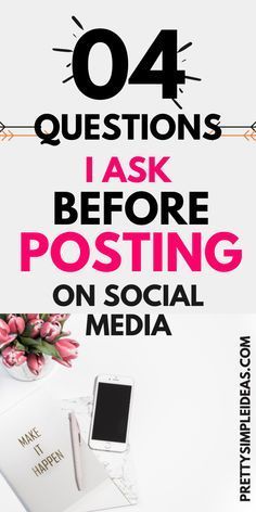 a white poster with pink flowers and text that reads 04 questions i ask before posting on social media