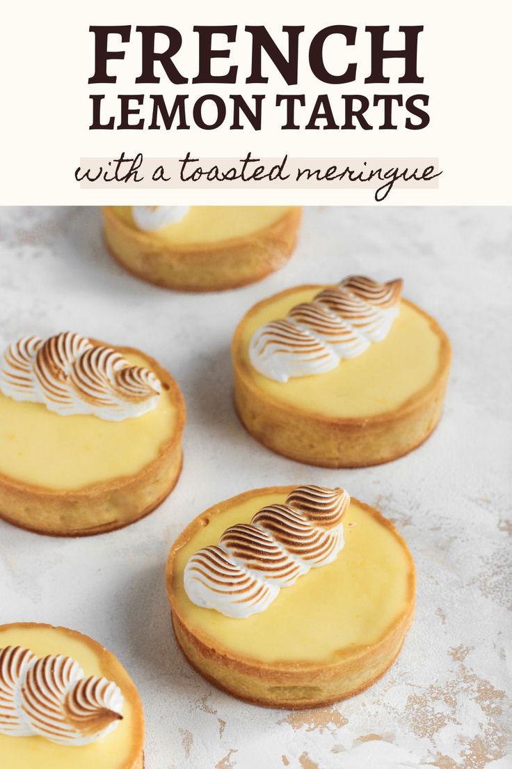 french lemon tarts with a toasted meringue on the top and in the middle