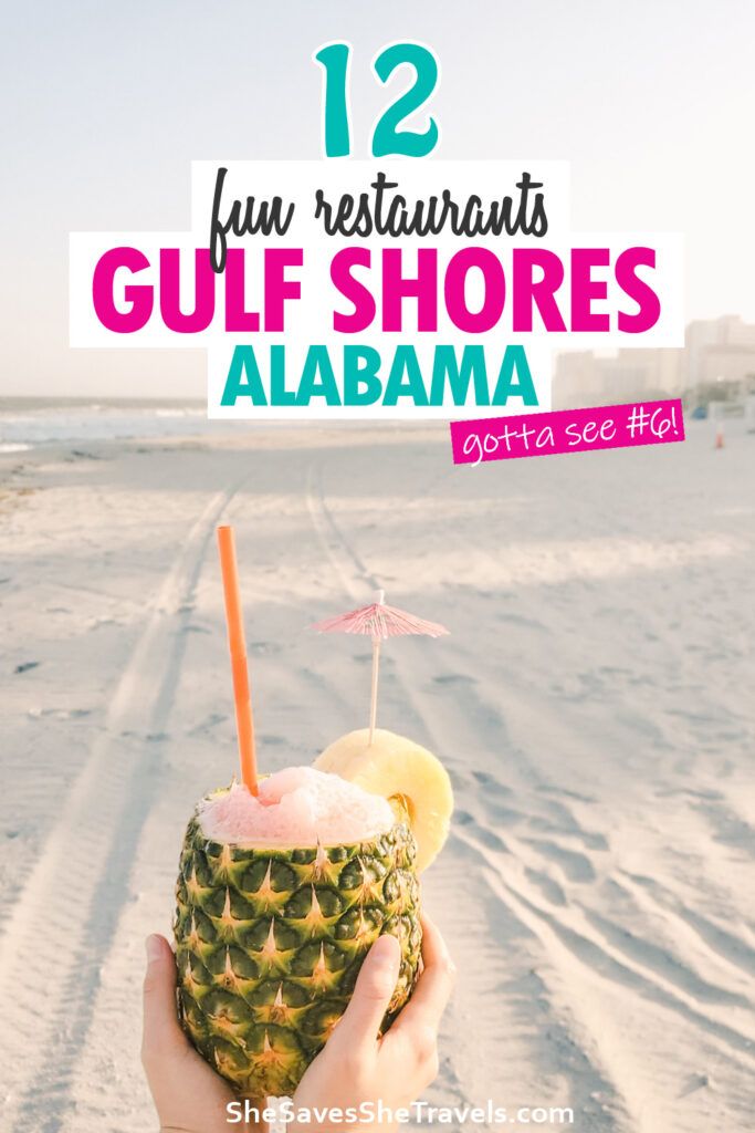 a person holding up a pineapple on the beach with text overlay that reads 12 fun restaurants gulf shores alabama