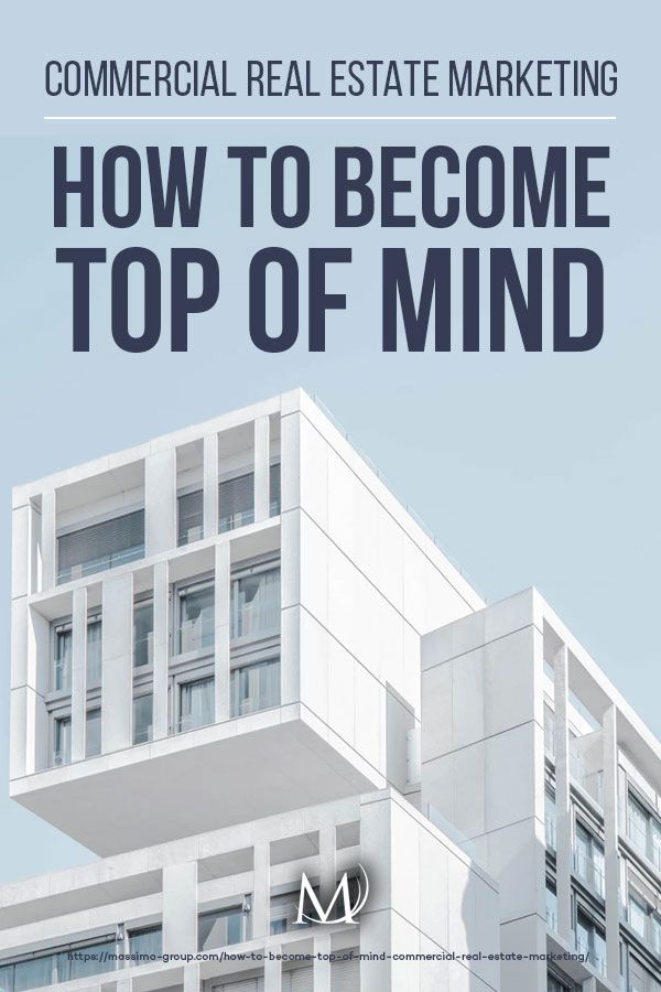 an advertisement for commercial real estate marketing with the title how to become top of mind