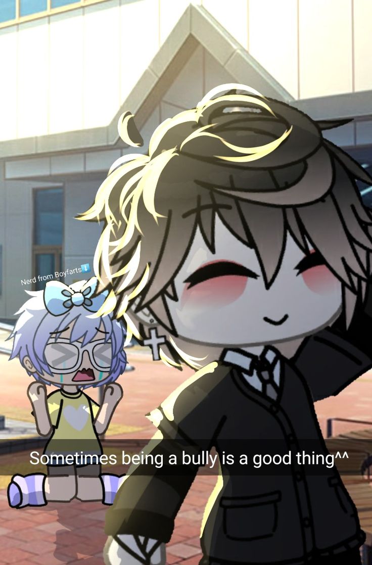 an anime character is standing in front of a building with the caption sometimes being a bully is a good thing