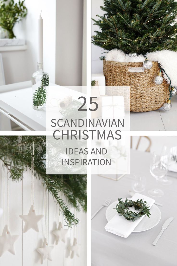 christmas decorations and table settings with text overlay that reads 25 scandinavian christmas ideas and inspiration