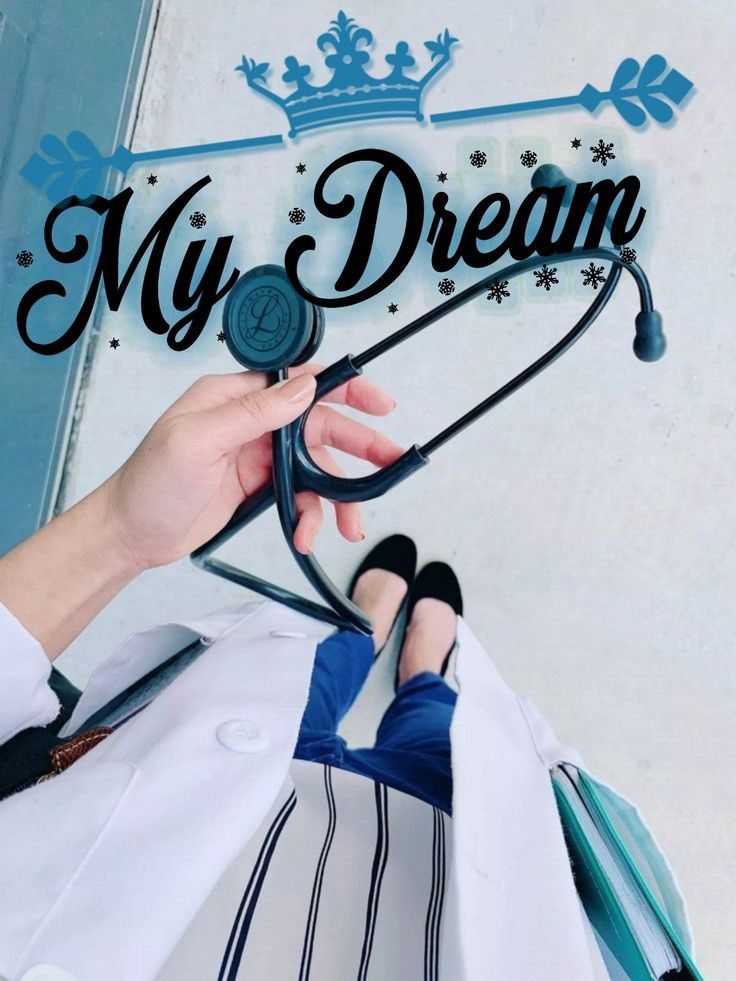 a person holding a stethoscope in front of a sign that says, my dream