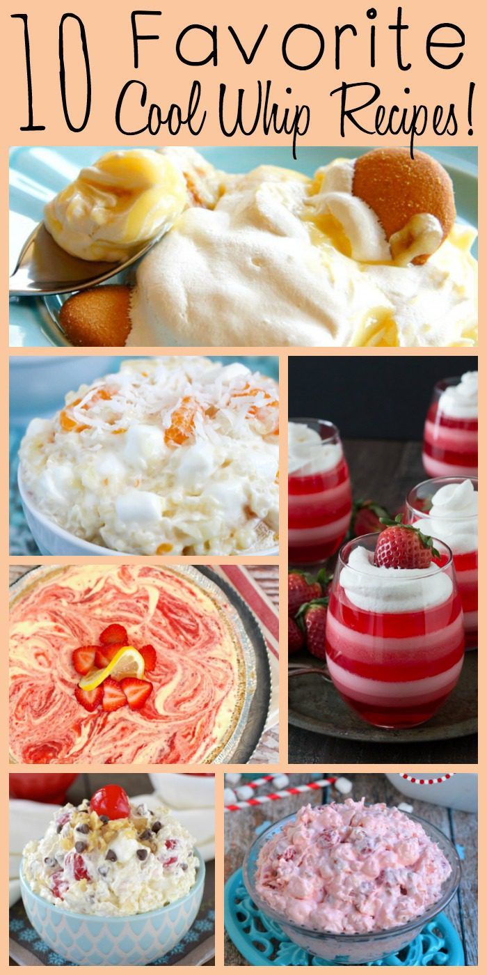 the top ten favorite cool whip recipes for desserts and appetizers that are easy to make