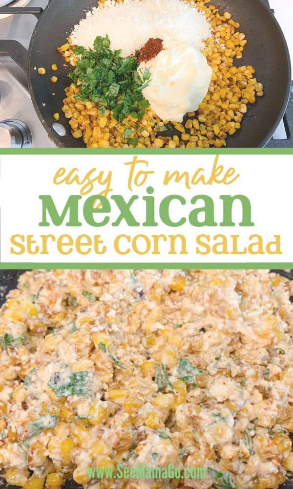 an easy to make mexican street corn salad is shown in this collage with text overlay