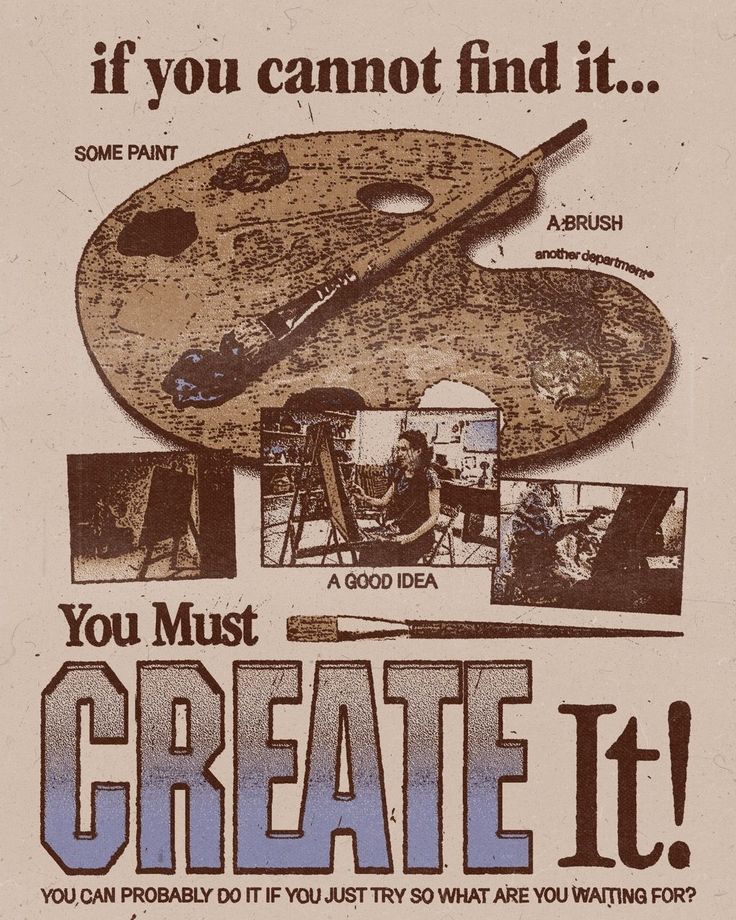 a poster with some pictures and words on it that says, you must create it