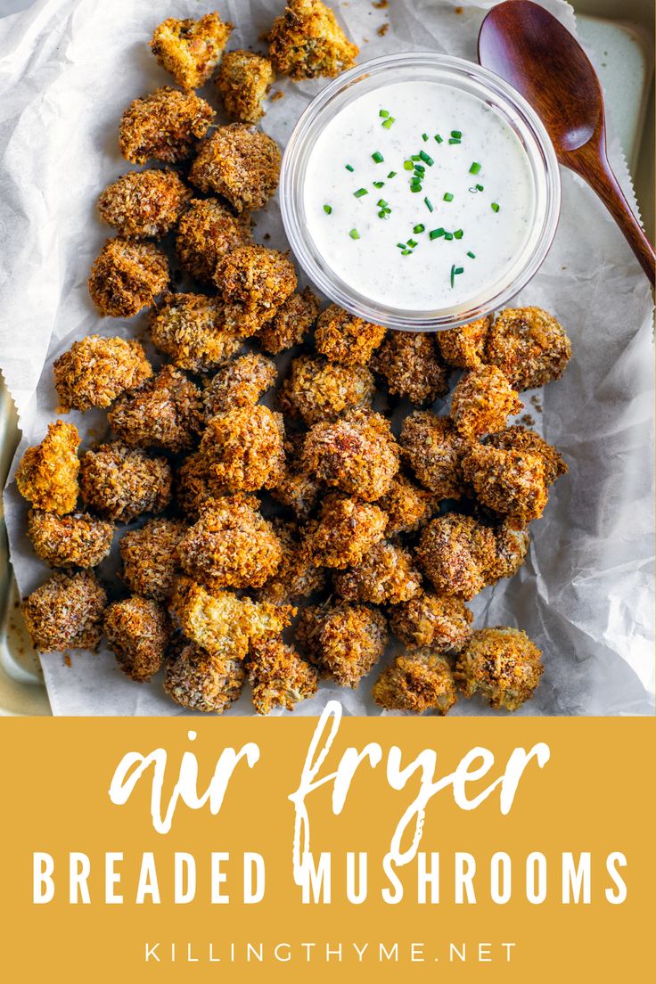 an image of breaded mushrooms with ranch dressing on the side and text overlay that reads, air fryer breaded mushrooms