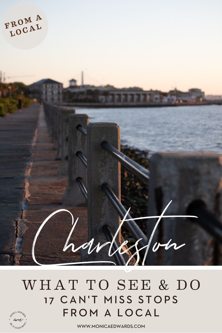 the front cover of charleston, with text overlaying it that reads what to see and do 17 can't miss stops from a local