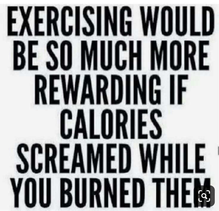 a black and white poster with the words exercise would be so much more reward if calories