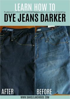 the before and after photo shows how to dye jeans dark or light wash them off