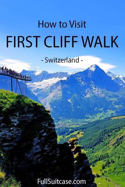 people standing on the edge of a cliff with text overlay that reads how to visit first cliff walk switzerland