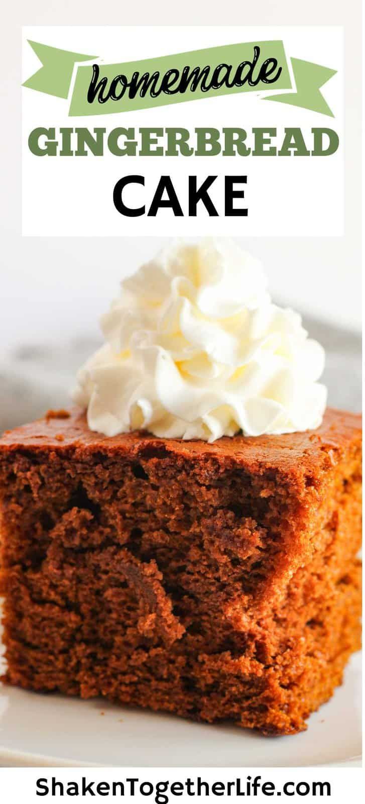 homemade gingerbread cake with whipped cream on top and the words homemade gingerbread cake above it