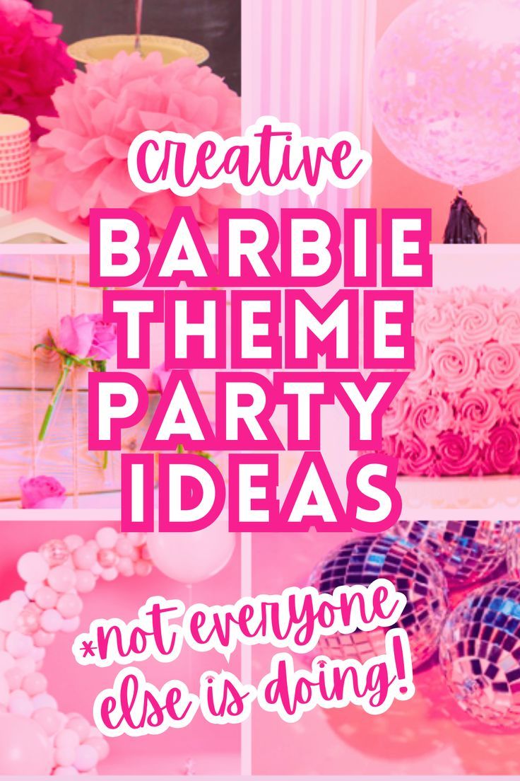 some pink and white decorations with the words creative barbie theme party ideas not everyone else is doing