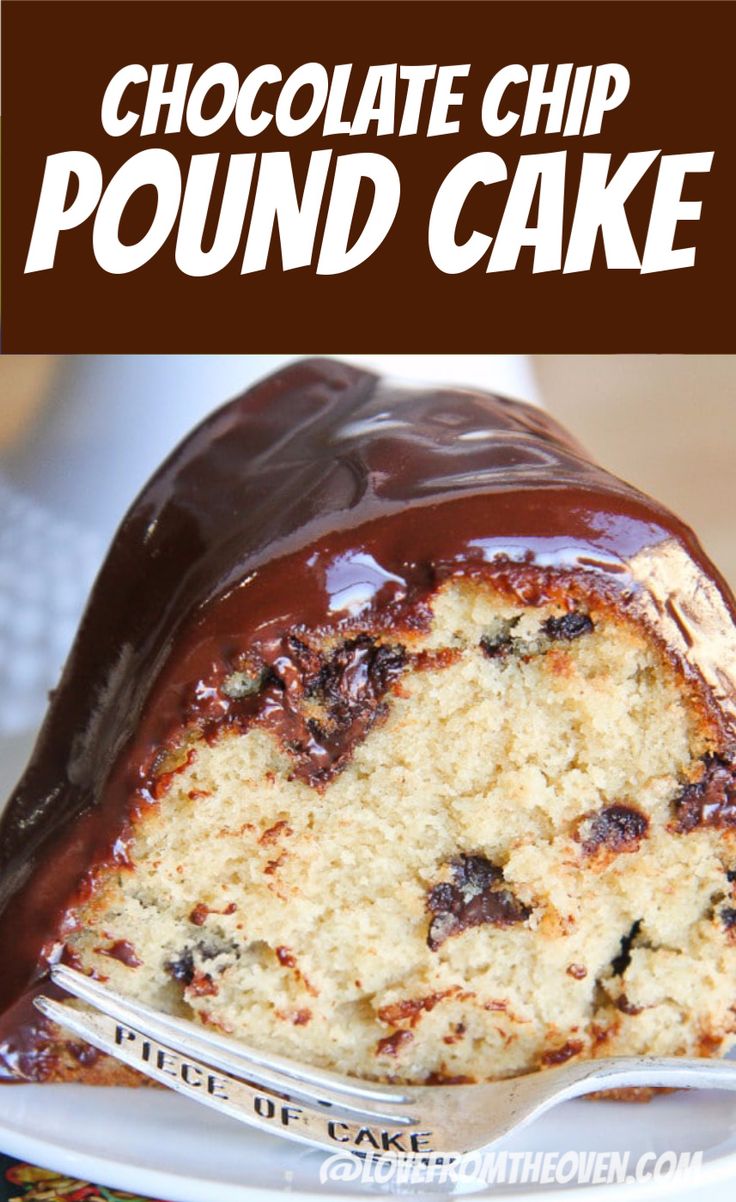 a chocolate chip pound cake on a plate with a fork in it and the text overlay reads, chocolate chip pound cake