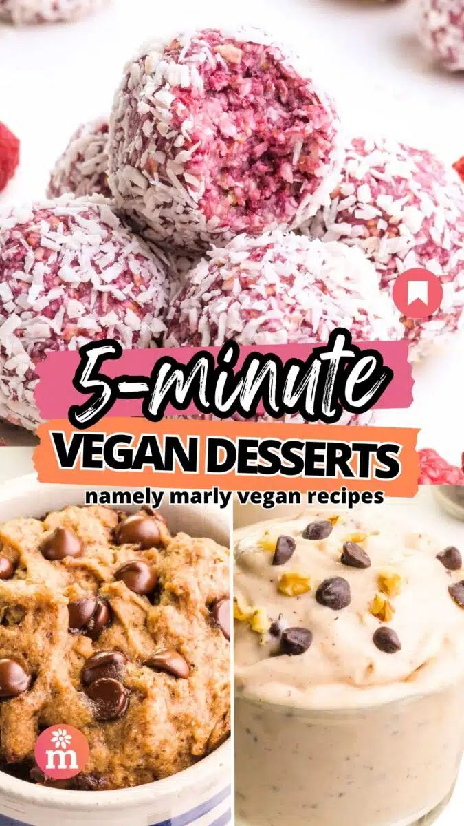 5 minute vegan desserts with text overlay