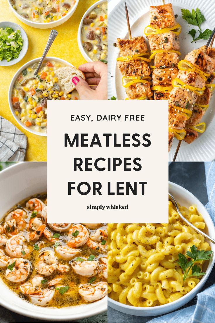 meatless meals with text overlay that reads easy, dairy - free meatless recipes for lent