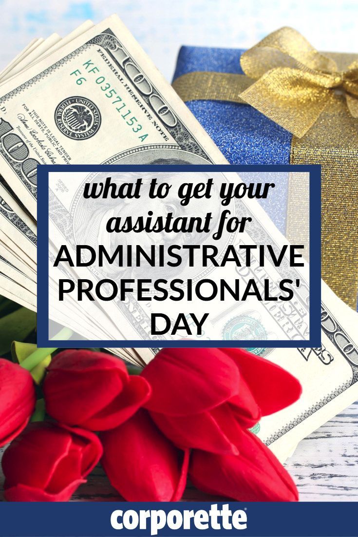 red tulips and money with the words what to get your assistant for adminstrative professionals'day