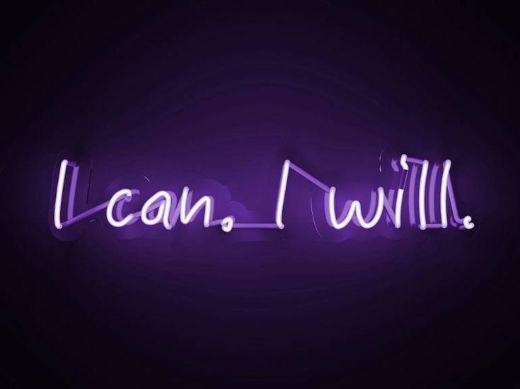 the words i can, i will are lit up in purple and white neon lights