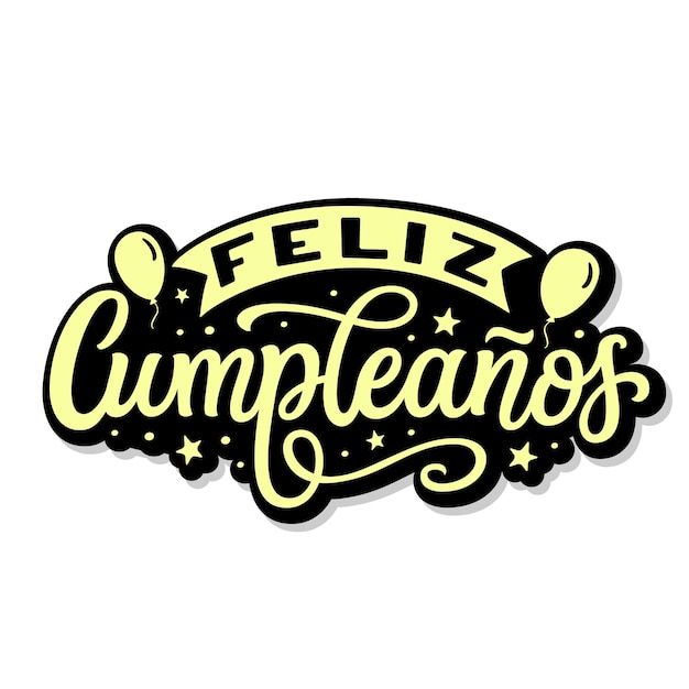 the word feliz cumpleanos written in black and yellow