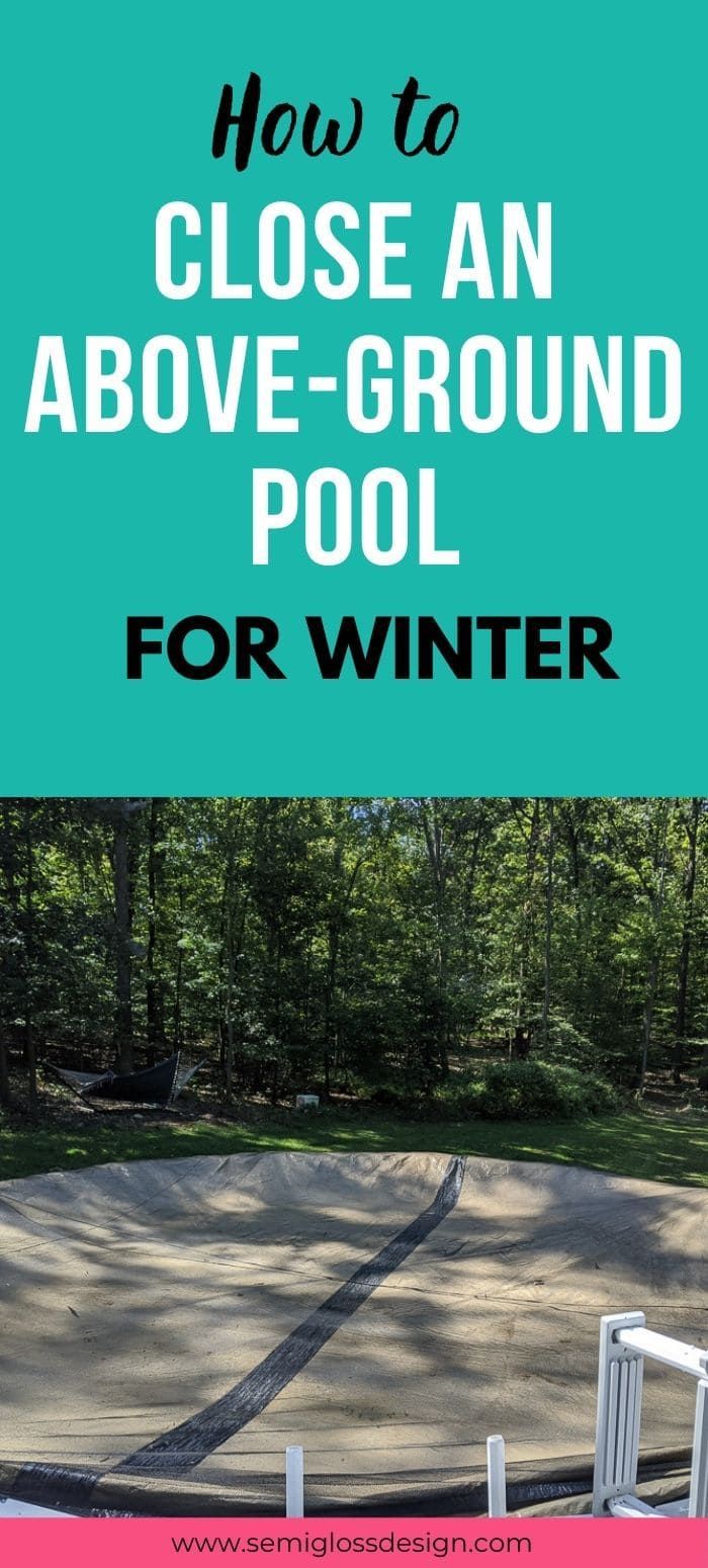 an above ground pool with the words how to close an above ground pool for winter