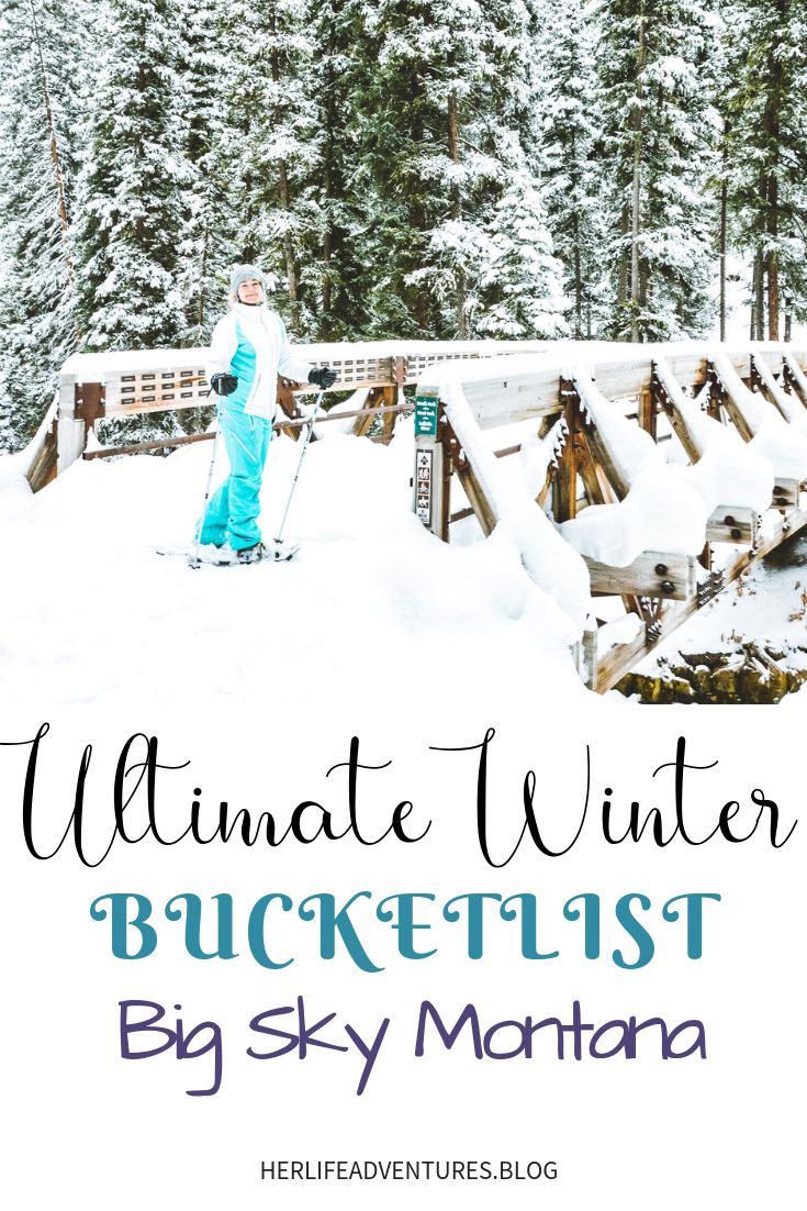 the ultimate winter bucketlist by sky montana with text overlay that reads, ultimate winter bucket list by sky montana