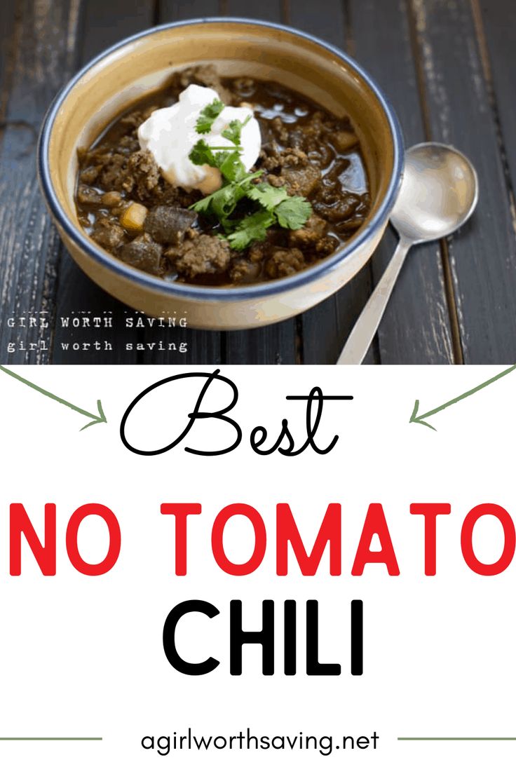 a bowl of chili with the words best no tomato chili