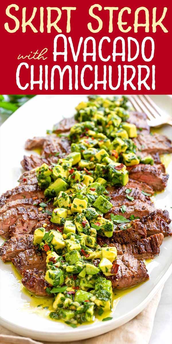 steak with avocado salsa on a white plate and text overlay that reads, skirt steak with avocado chimicchuri