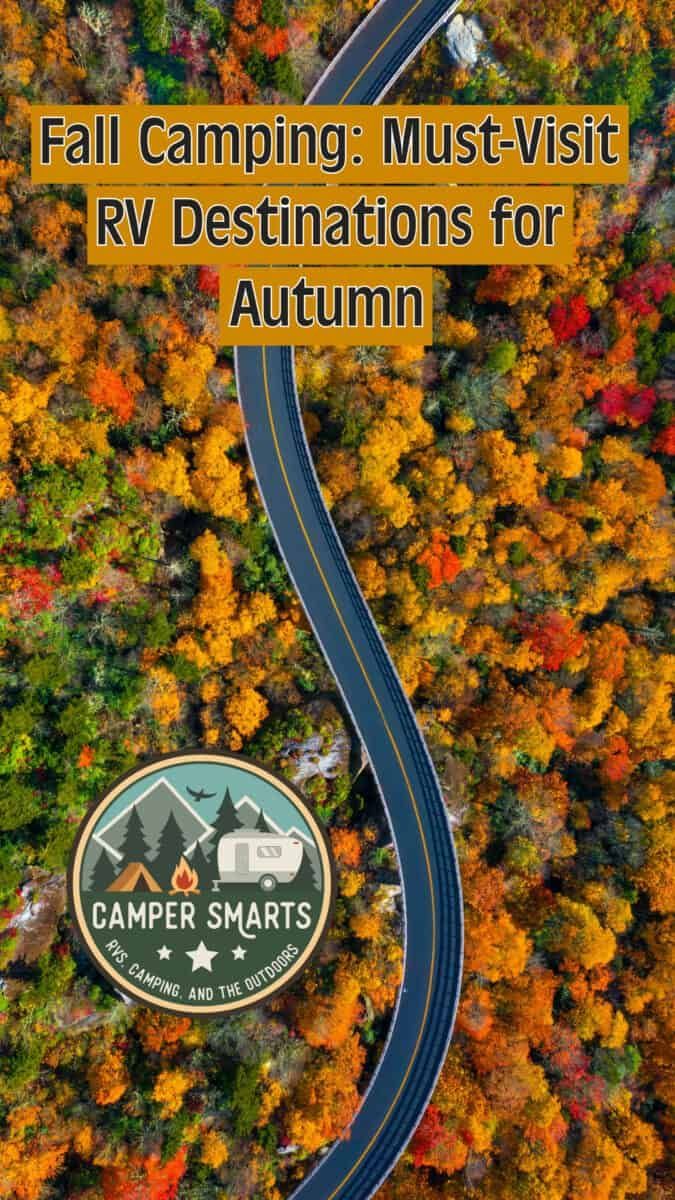 an aerial view of fall camping must - visit rv destinations for autumn