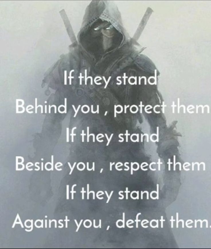 an image of a knight in the fog with a quote on it saying if they stand behind you, protect them if they stand